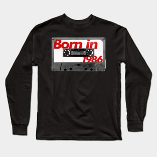 Born in 1986  ///// Retro Style Cassette Birthday Gift Design Long Sleeve T-Shirt